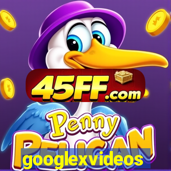 googlexvideos